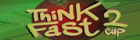 Think Fast Cup 2